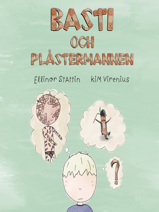 Title details for Basti och Plåstermannen by Ellinor Stattin - Wait list